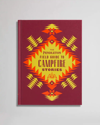 PENDLETON FIELD GUIDE TO CAMPFIRE STORIES
